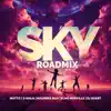 Stream & download Sky Roadmix (feat. Madness Muv, D Ninja, Elmo Norville & Dj Quest) - Single