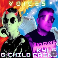 VOICES (feat. Kyle Caine) - Single - G-CHILD