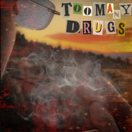Too Many Drugs (feat. Aidanstotes, TACF, KronicDynasty, AYONEEKO & brix) Null Bodies Poem Club