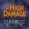 Diabolic - High Damage lyrics
