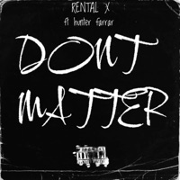 Don't Matter (feat. rental x) - Single - Hunter Farrar