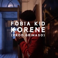 Korene - Single - Fobia Kid & GRIMASO