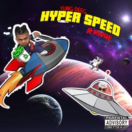 Hyper Speed (feat. Rique) YUNG DEEG