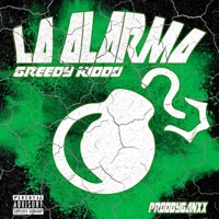La Alarma (feat. Ganxx) - Single - Greedy Kiddo