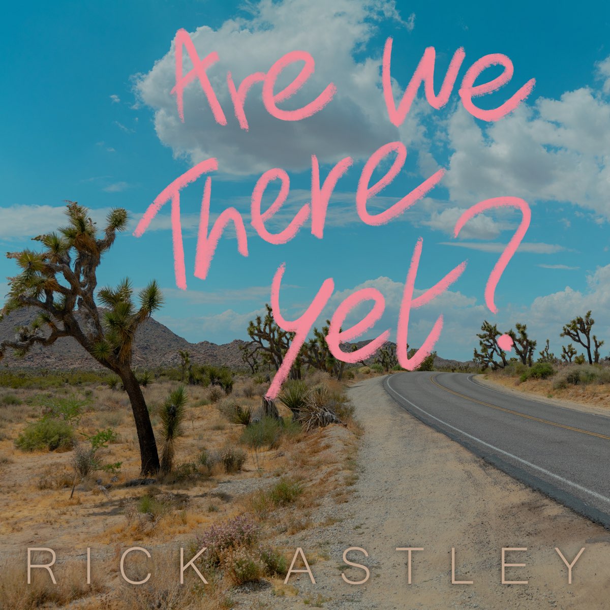  Are We There Yet Album By Rick Astley Apple Music