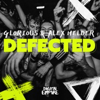 Defected - Single - Alex Helder & Glorious