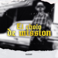 El cholo de mission - Single - Blackart