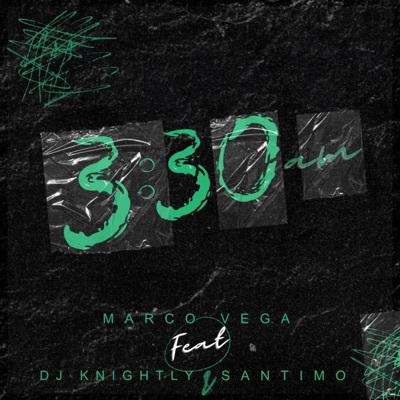 3:30am (feat. Mak'n Hits Knightly & Santimo) - Single