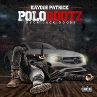 P O L O B O O T Z (D U C K D U C K G O O S E) - Single - Kayode-Patrick