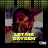 Let Me Be Your Oxygen - Single