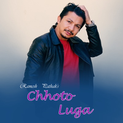 Chhoto Luga (feat. Manju Lawati Thapa) - Single