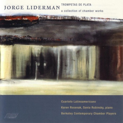 Liderman: Trompetas de Plata - A Collection of Chamber Works