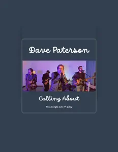 Dave Patersonを聴いたり、ミュージックビデオを鑑賞したり、経歴やツアー日程などを確認したりしましょう！