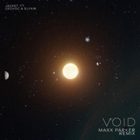 Void (feat. GeoVoc & ELYXIR) [Remix] - Single - jacket. & Maxx Parker