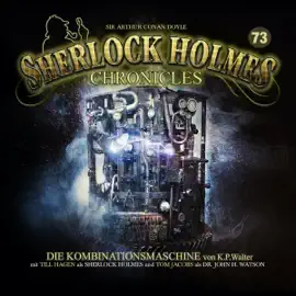 Die Kombinationsmaschine: Sherlock Holmes Chronicles 73