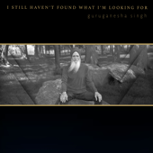 I Still Haven't Found What I'm Looking For - EP