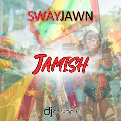 Jammish (feat. SWAY JAWN) - Single