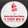 Beaten Soul & Dawn Tallman - It Starts With Us (Jonny Montana & Craig Stewart Organ Intro Remix)