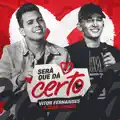 Será Que Dá Certo