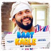 Baat Karle - Single - Sinta Bhai