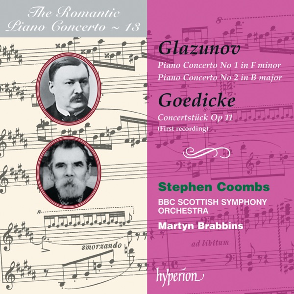 Glazunov & Goedicke: Piano Concertos (Hyperion Romantic Piano Concerto, Vol. 13)