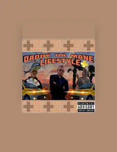 Poslechněte si interpreta daddy da mane, sledujte hudební videa, přečtěte si životopis, podívejte se na data turné a další informace.
