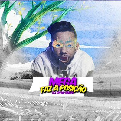 Mega Faz a Posição - Single