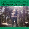 Bertrand Belin De beaux dimanches (feat. Bertrand Belin) De beaux dimanches (feat. Bertrand Belin) - Single