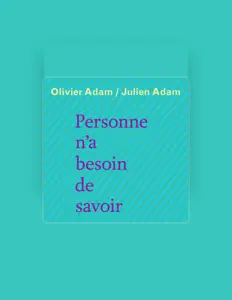 Listen to Julien Adam Olivier ADAM, watch music videos, read bio, see tour dates & more!