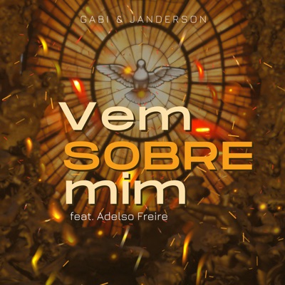 Vem Sobre Mim (feat. Adelso Freire) - Single