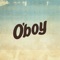 O'Boy - Track lyrics