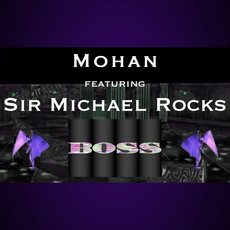 Boss (feat. Sir Michael Rocks) [2k21 Remastered] - Mohan: Song Lyrics ...