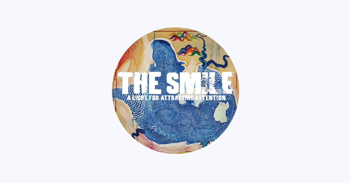 The Smile - Apple Music