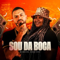 Sou da Boca - Single - MC XANDINHA, Kauhan Peres & NT Fluxos