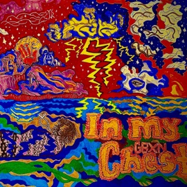In My Chest (feat. YKYK, TYDE & Monee) G.B.X.N.