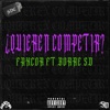 ¿Quieren Competir? (feat. FAXCOR) - Single