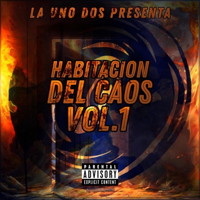 Habitación del Caos, Vol. 1 (feat. Rvlo OG & TecticaNueve) - Single