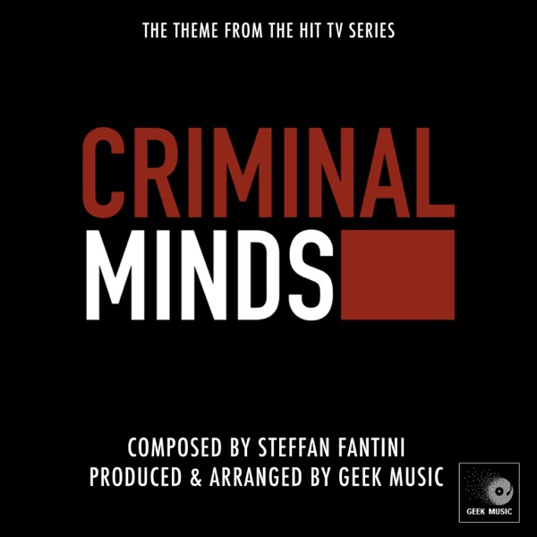 Criminal Minds - Main Theme