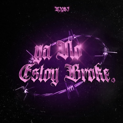 Ya No Estoy Broke - Single