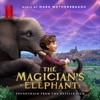 The Magician's Elephant (Soundtrack from the Netflix Film) artwork