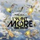 I Want It More feat Yfn Fat Single