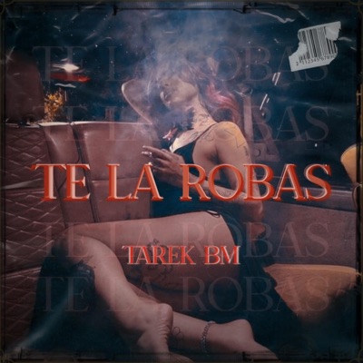 Te La Robas - Single