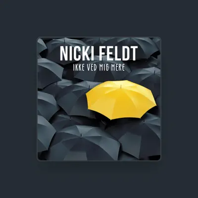 Listen to Nicki Feldt, watch music videos, read bio, see tour dates & more!