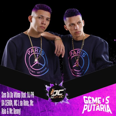 Sem Dó Da Vitíma (feat. DJ PH DA SERRA, MC L da Vinte, Mc Kaio & Mc Denny) - Single
