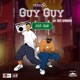 Guy Guy feat Kofi Karikari Single