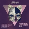 Alex Moments & Matt Brown