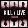 Kill/Live EP