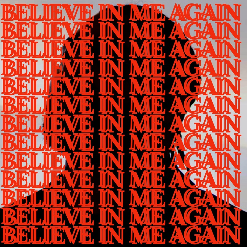 Believe In Me Again - Single