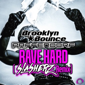 Rave Hard (Slasherz Remix) - Single