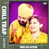 Muk Gai Afeem (Chill Trap) - Single